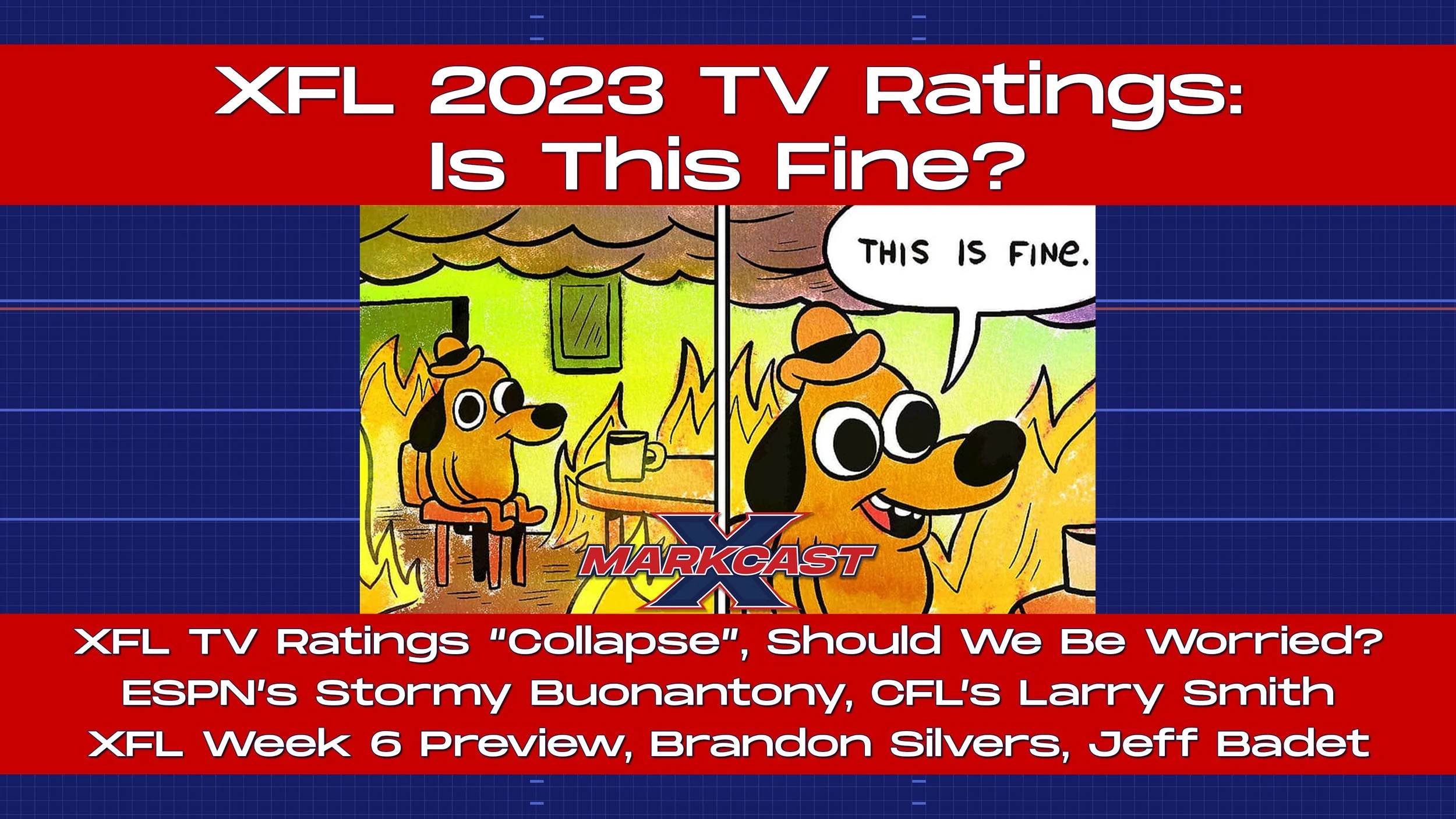 Episode 137 - XFL 2023 TV Ratings: Is This Fine?
