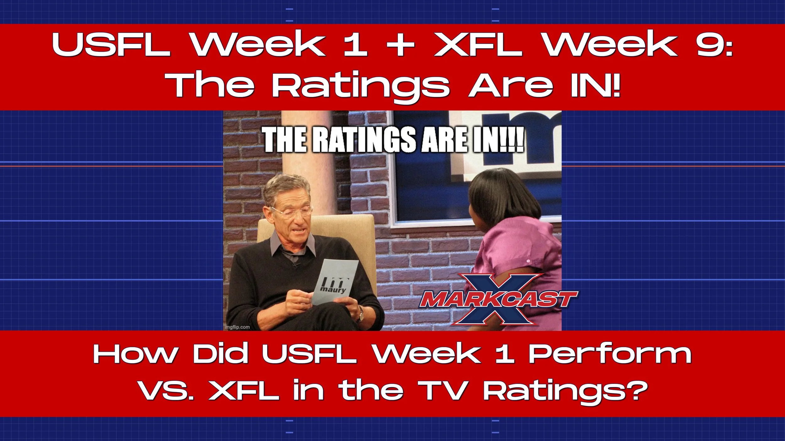 XFL vs. USFL TV Ratings: Who Won? USFL Week 1 vs XFL Week 9: The Ratings Are IN!