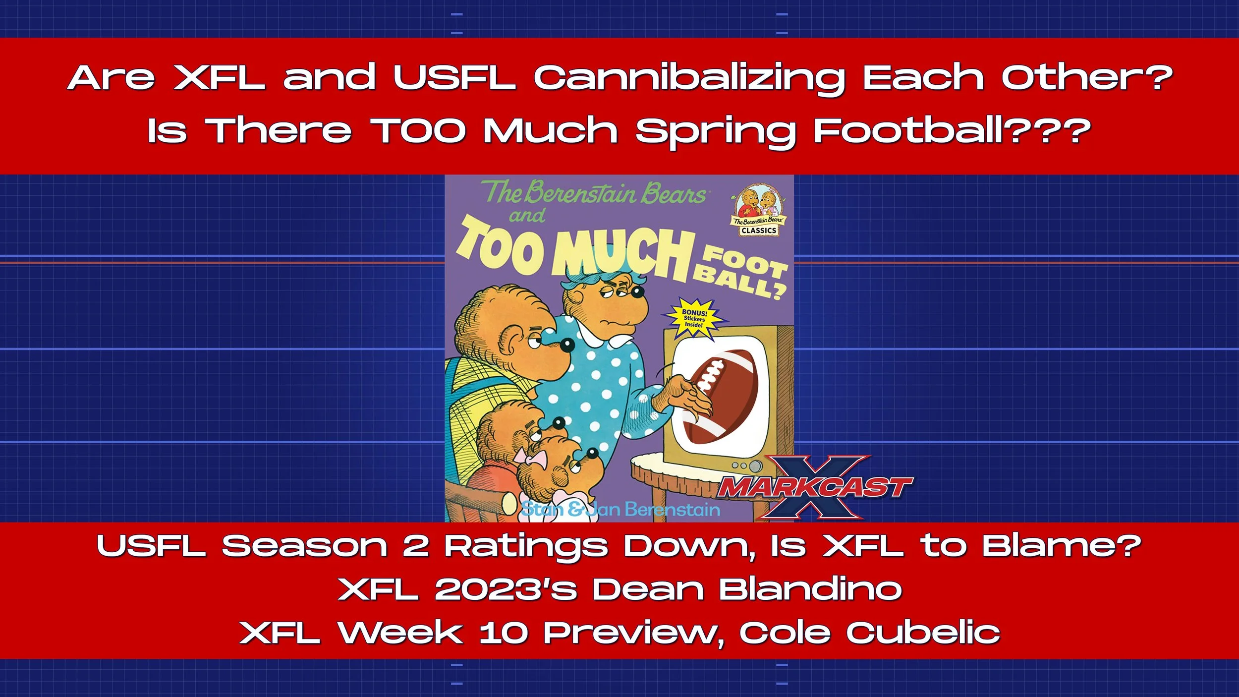 Episode 141 - The Berenstain Bears and Too Much Football?