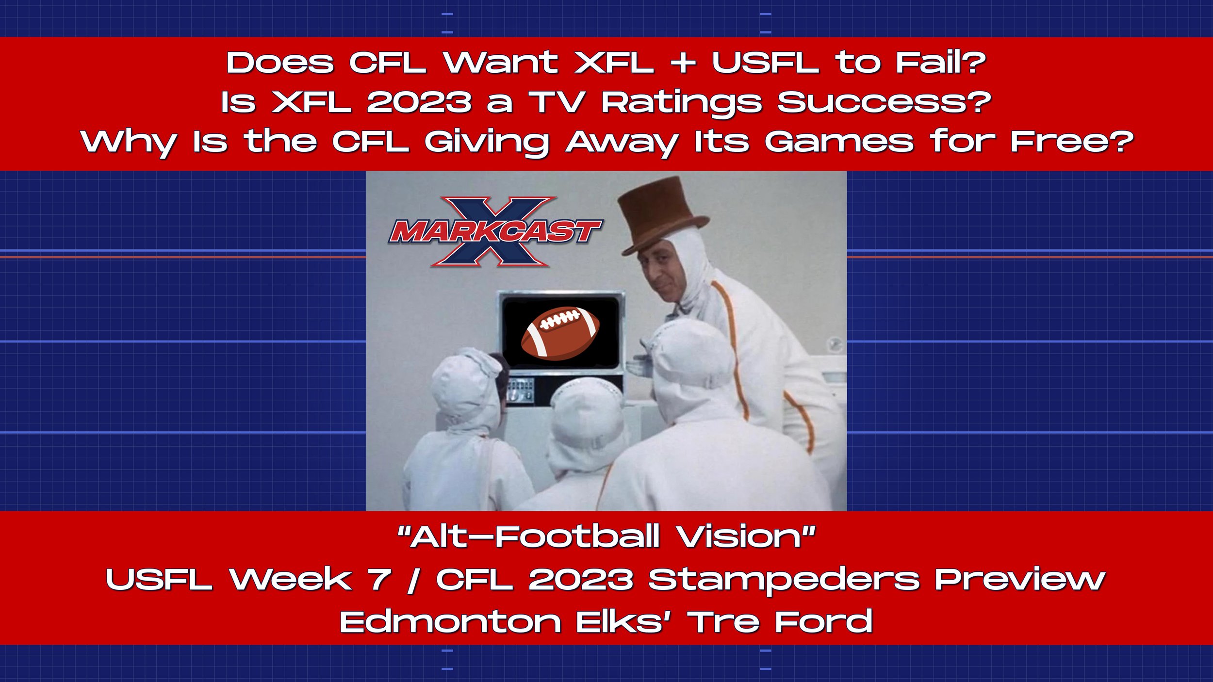 Episode 146 - "Alt-Football Vision"