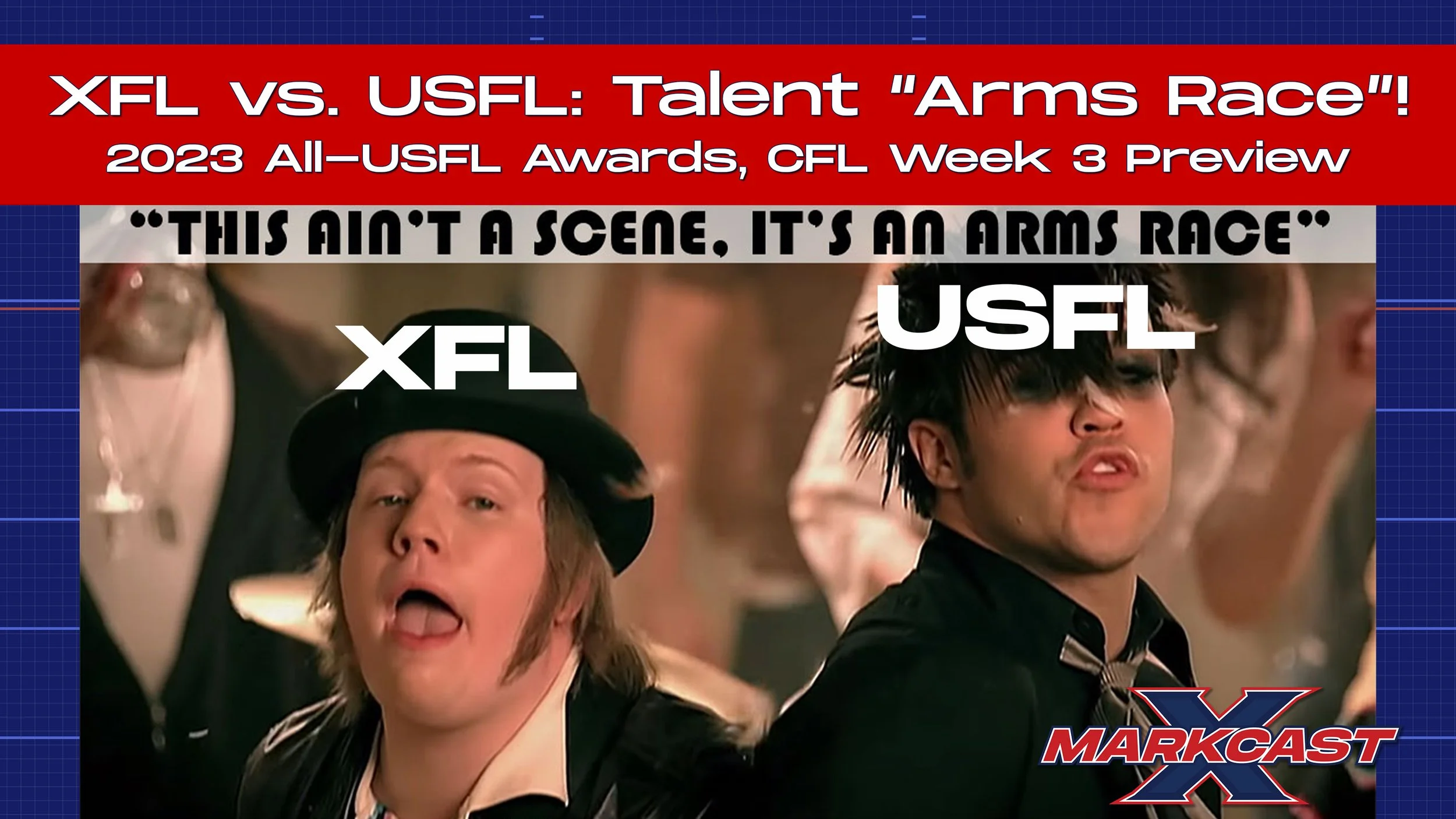 Episode 150 - XFL vs. USFL: Talent "Arms Race"!