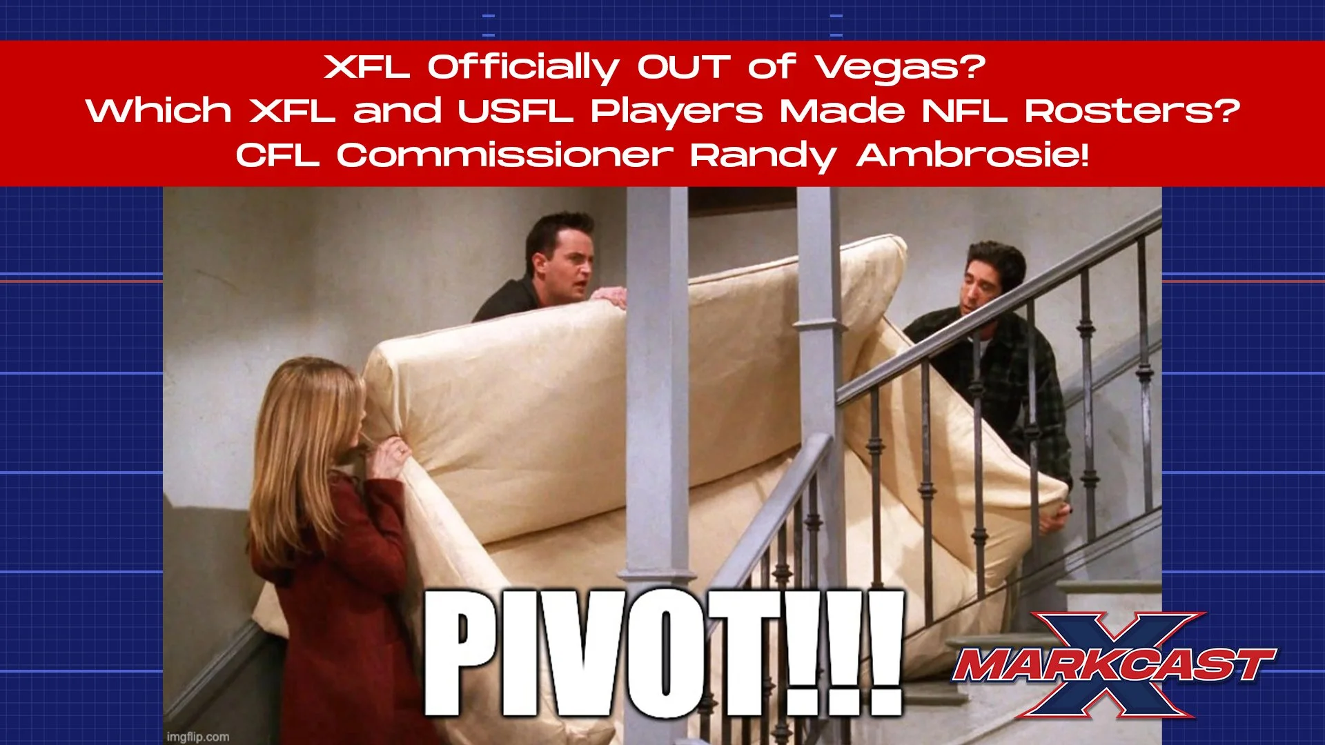 XFL Officially OUT of Vegas? Which XFL &amp; USFL Players Made NFL Rosters? CFL’s Randy Ambrosie!