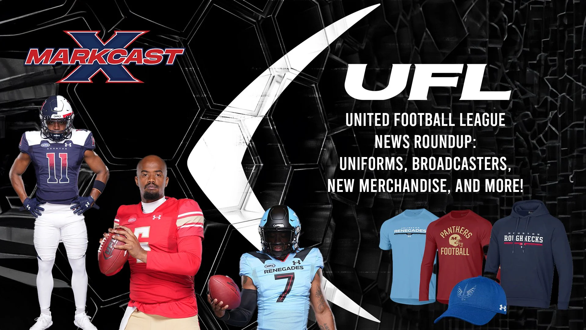 UFL News Roundup: Uniforms, Broadcasters, New Merchandise, and More!