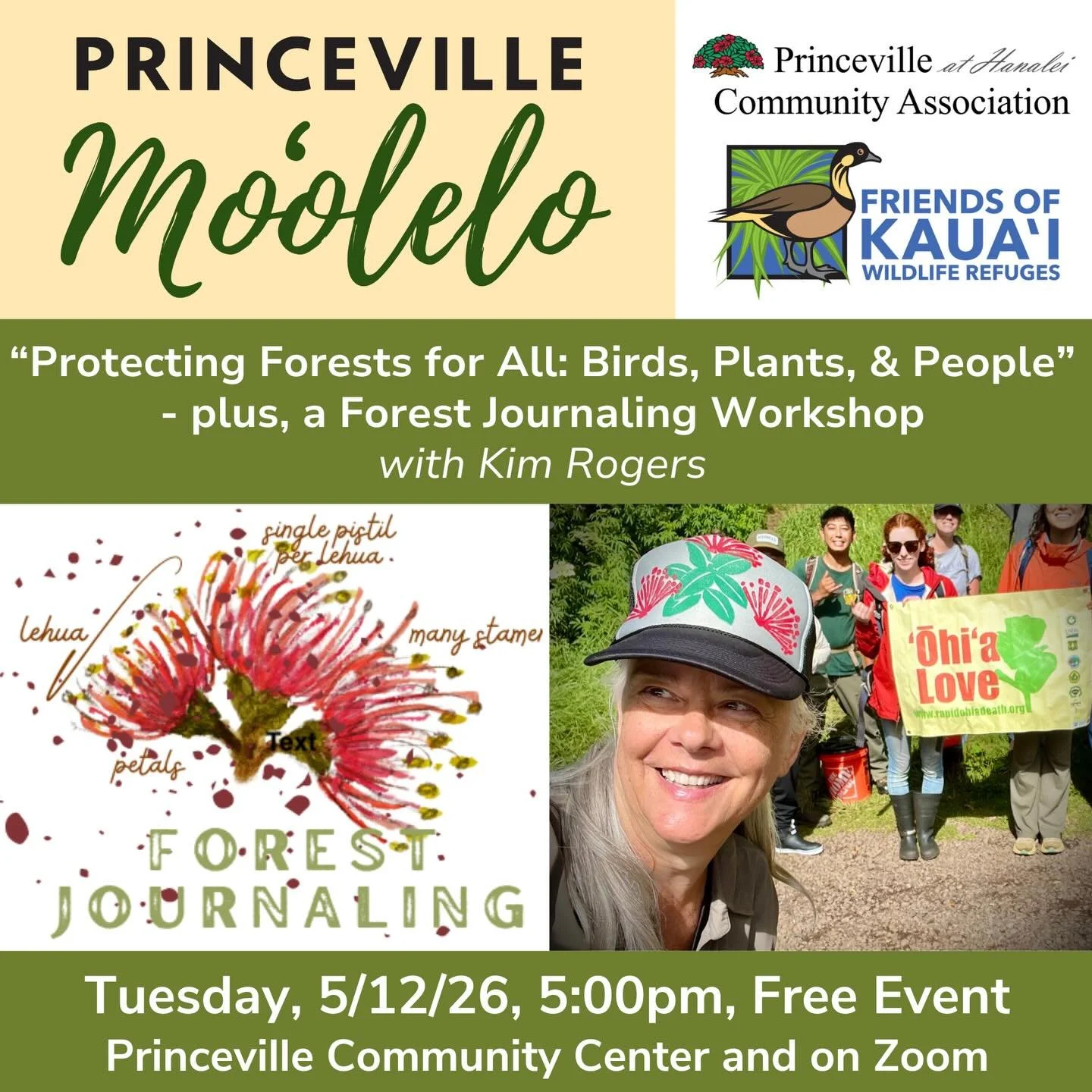 Our Princeville Moʻolelo free lecture series will continue Tuesday, May 12th as we welcome Kim Rogers back to our series. She will provide an update on the state of ʻōhiʻa forests on Kauaʻi and share information about a novel response to slowing the 