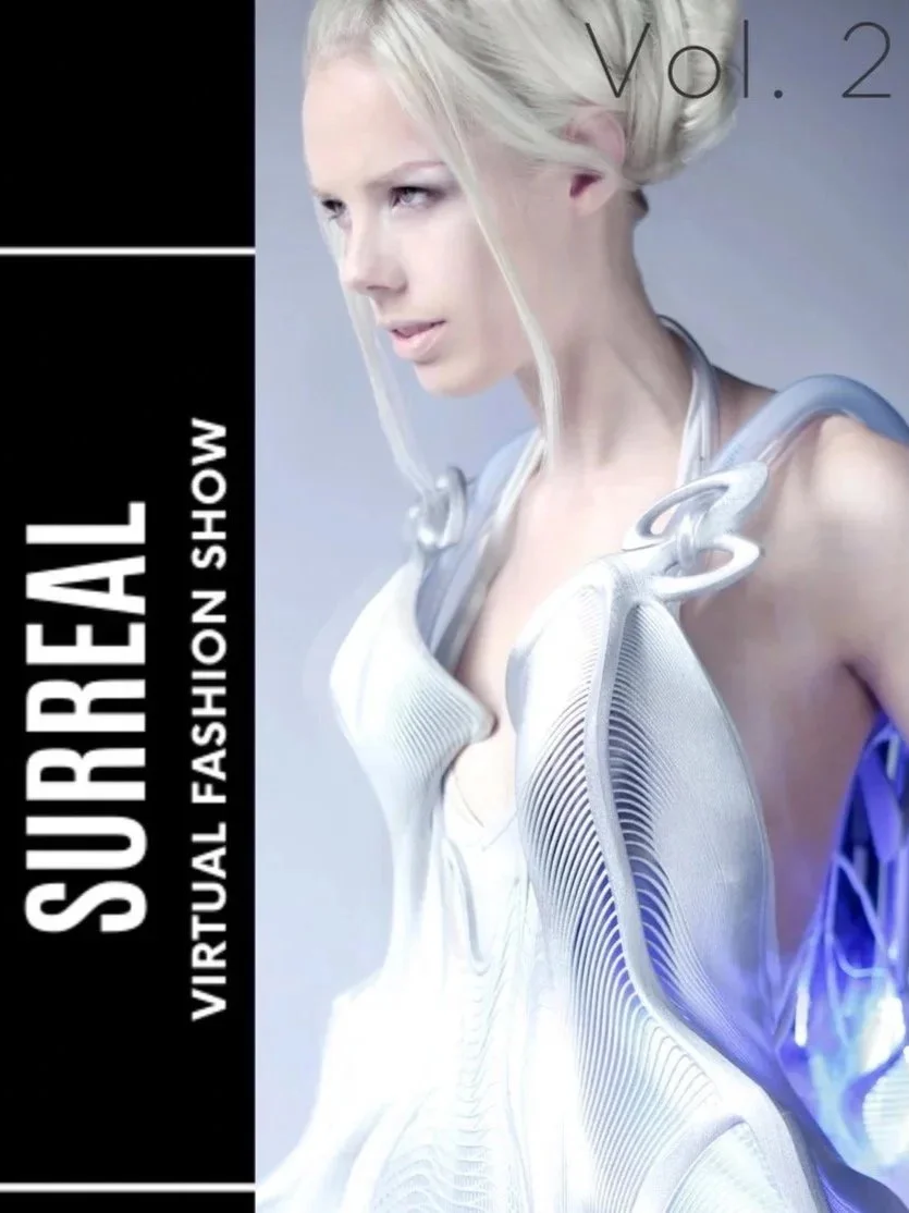 Digital poster for SURREAL Virtual Fashion Show AT LYNN UNIVERSITY  featuring a futuristic, white, robotic-looking garment on a female model with platinum blonde hair, and the text 'Vol. 2' in the top right corner.