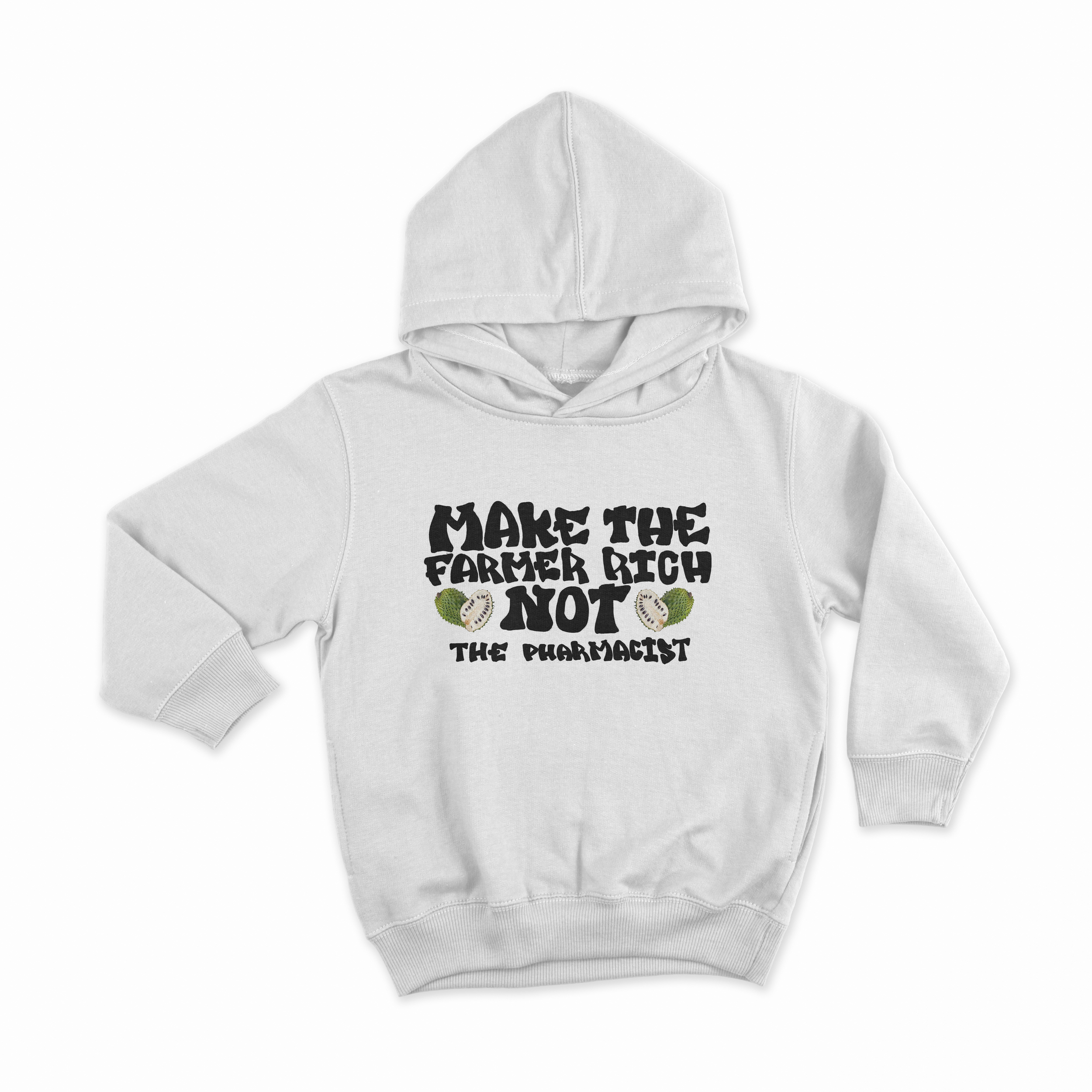 Make The Farmer Rich Not The Pharmacist Hoodie