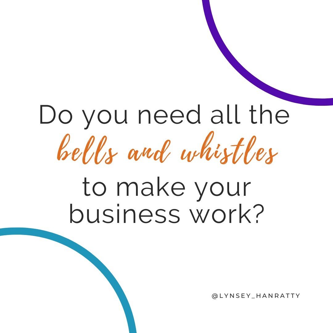 🔔 Do you need all the bells and whistles to make your business work?

❓ Do you need a complex set of tools when a Google Doc would do? 

😕 What if your system is too complicated for what you need it to do for your business?

👀 In the past, I spent