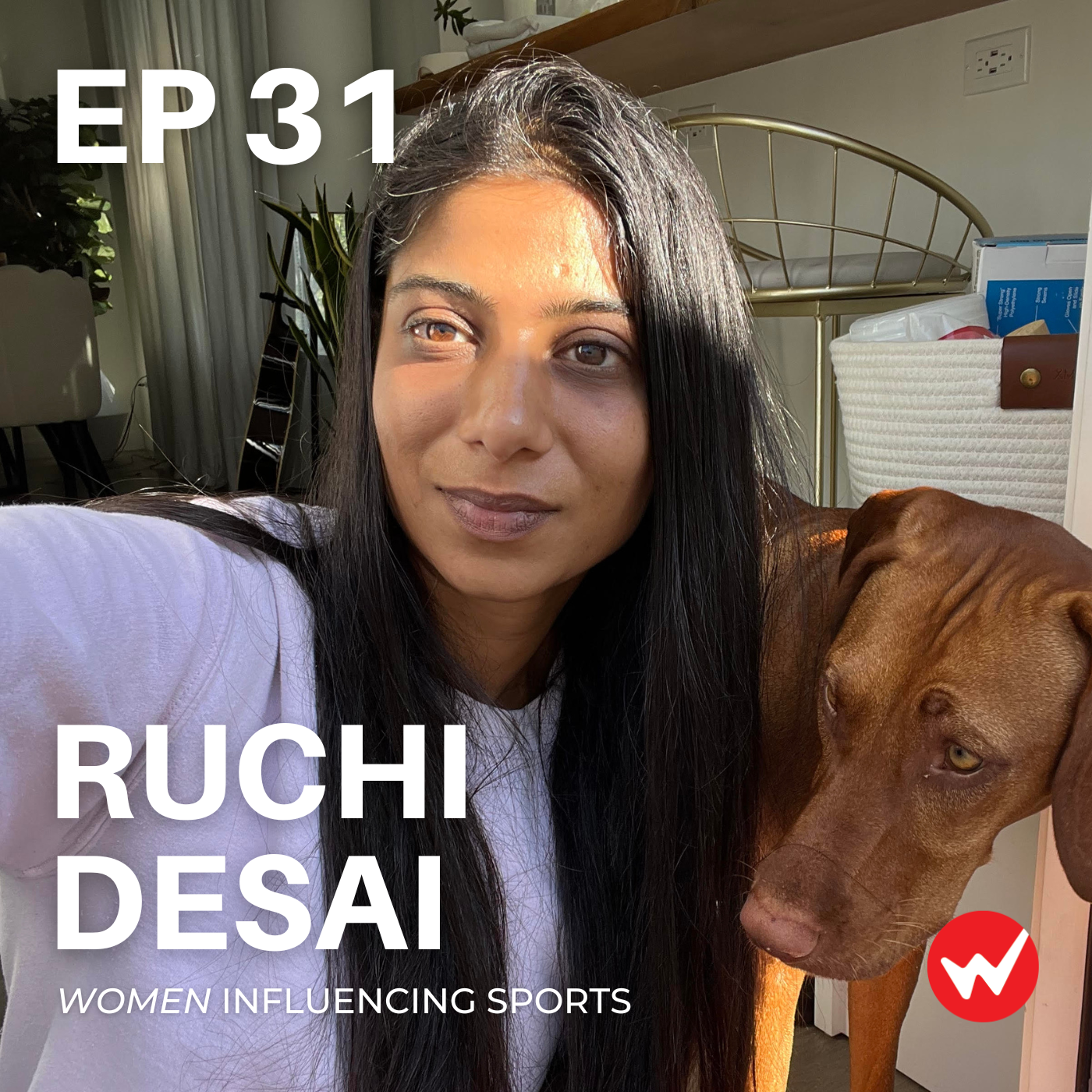 Episode 31: Show up to scale up with Ruchi Desai