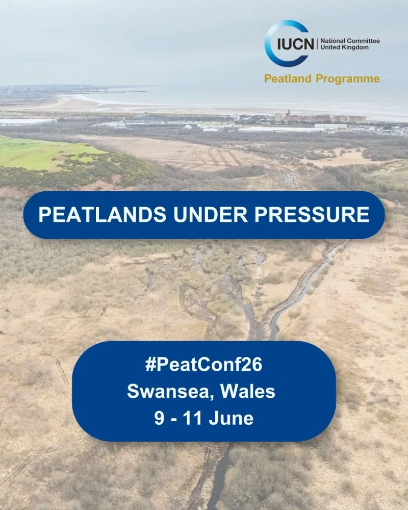 Peatlands Under Pressure IUCN UK Peatland Programme Conference 2026 ...