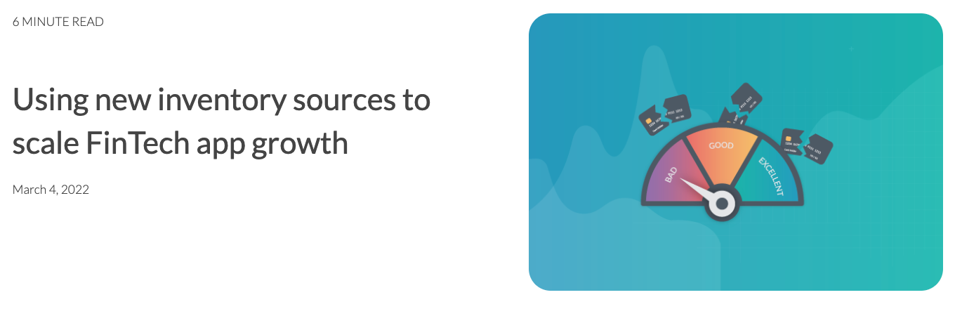 Using new inventory sources to scale FinTech app growth