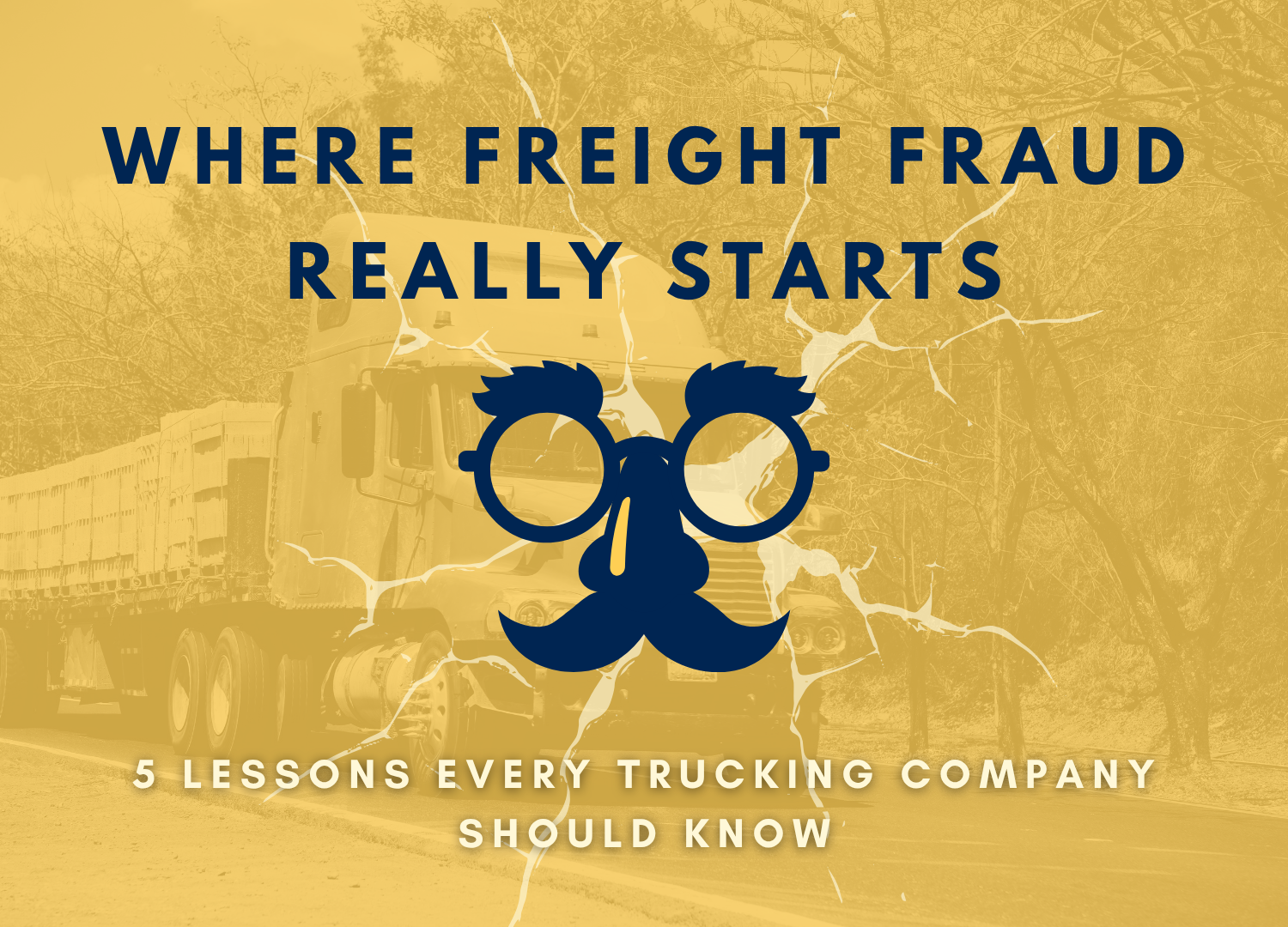 Where Freight Fraud Starts: 5 Lessons Every Trucking Company Should Know