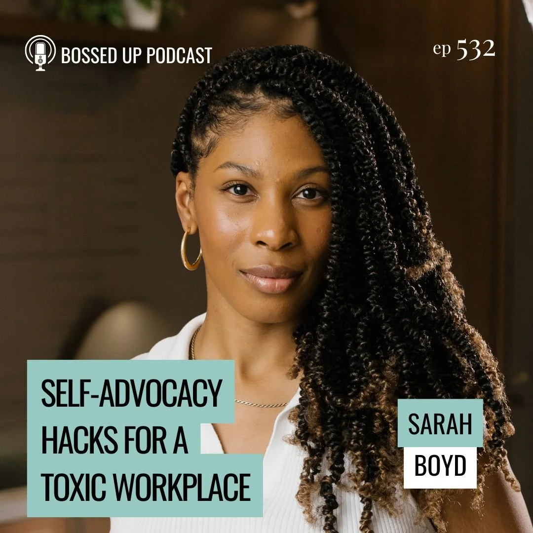 Self-Advocacy Hacks for a Toxic Workplace