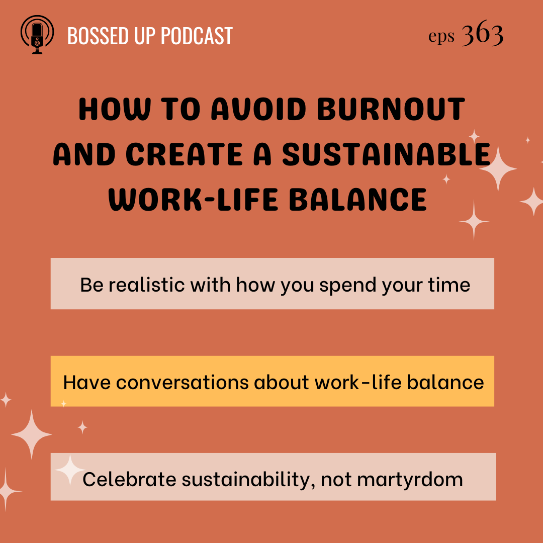 How to Avoid Burnout and Create a Sustainable WorkLife Balance — BOSSED UP