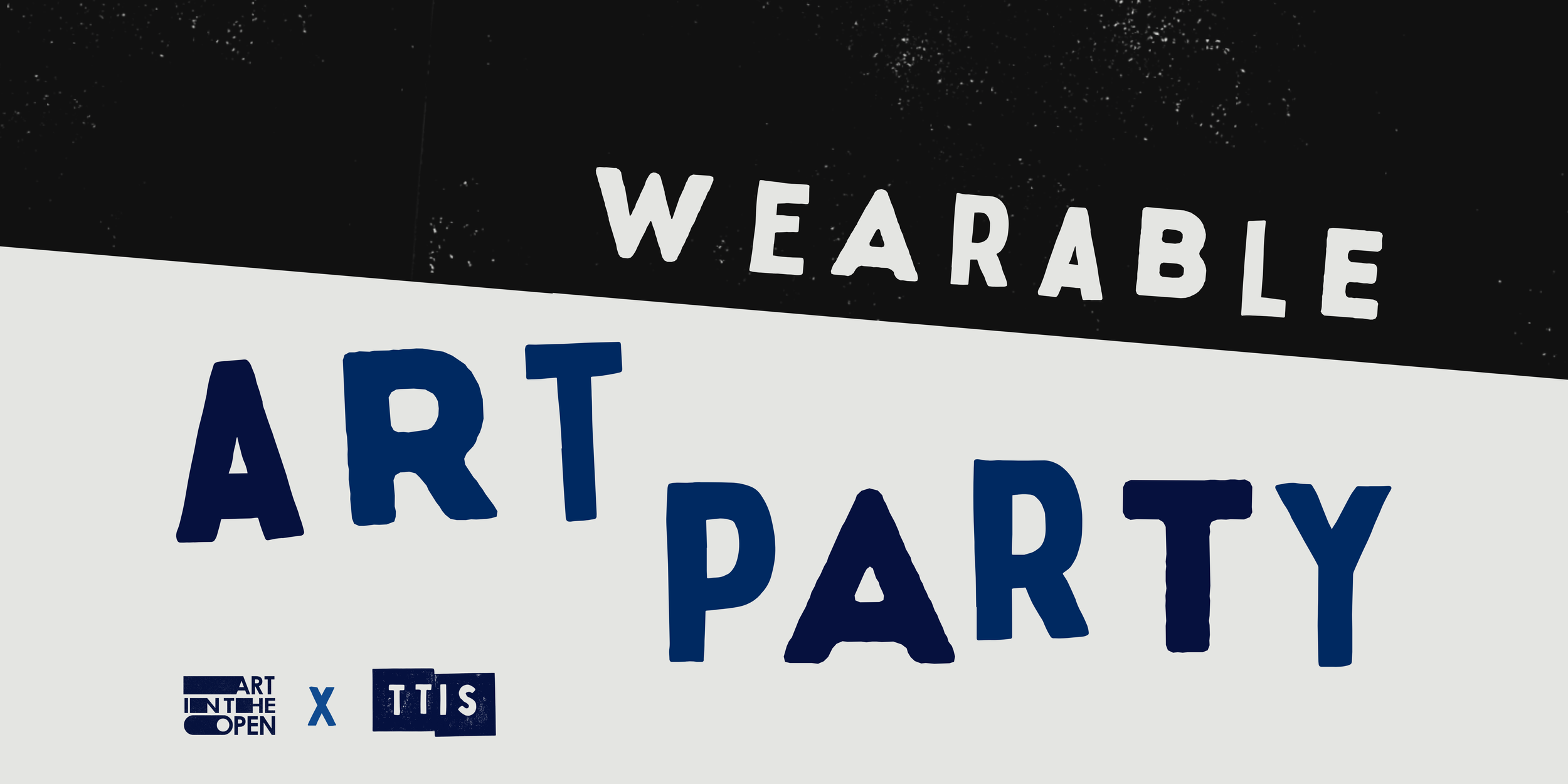 Wearable Art Party (with This Town is Small)