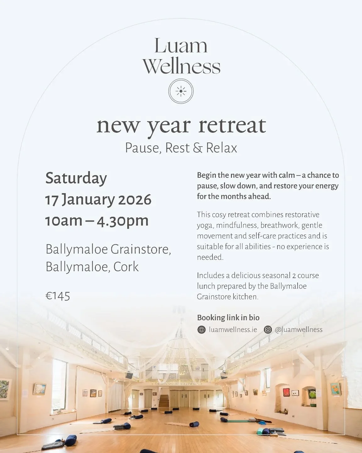 🕯️ Begin the New Year with calm.
On Saturday 18 January, join me at Ballymaloe Grainstore for a restorative day designed to help you pause, rest, and reset for the months ahead. 

This gentle day combines restorative yoga, mindfulness, breathwork, a