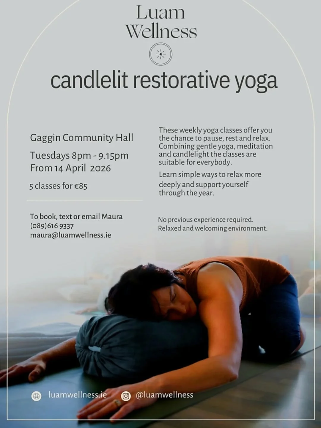 A new term begins next week.

Candlelit restorative yoga &mdash; a quiet space to pause, rest and relax at the end of the day.

A gentle way to unwind and take some time for yourself each week.
Tuesdays, 8.00&ndash;9.15pm
Gaggin Community Hall
Starti