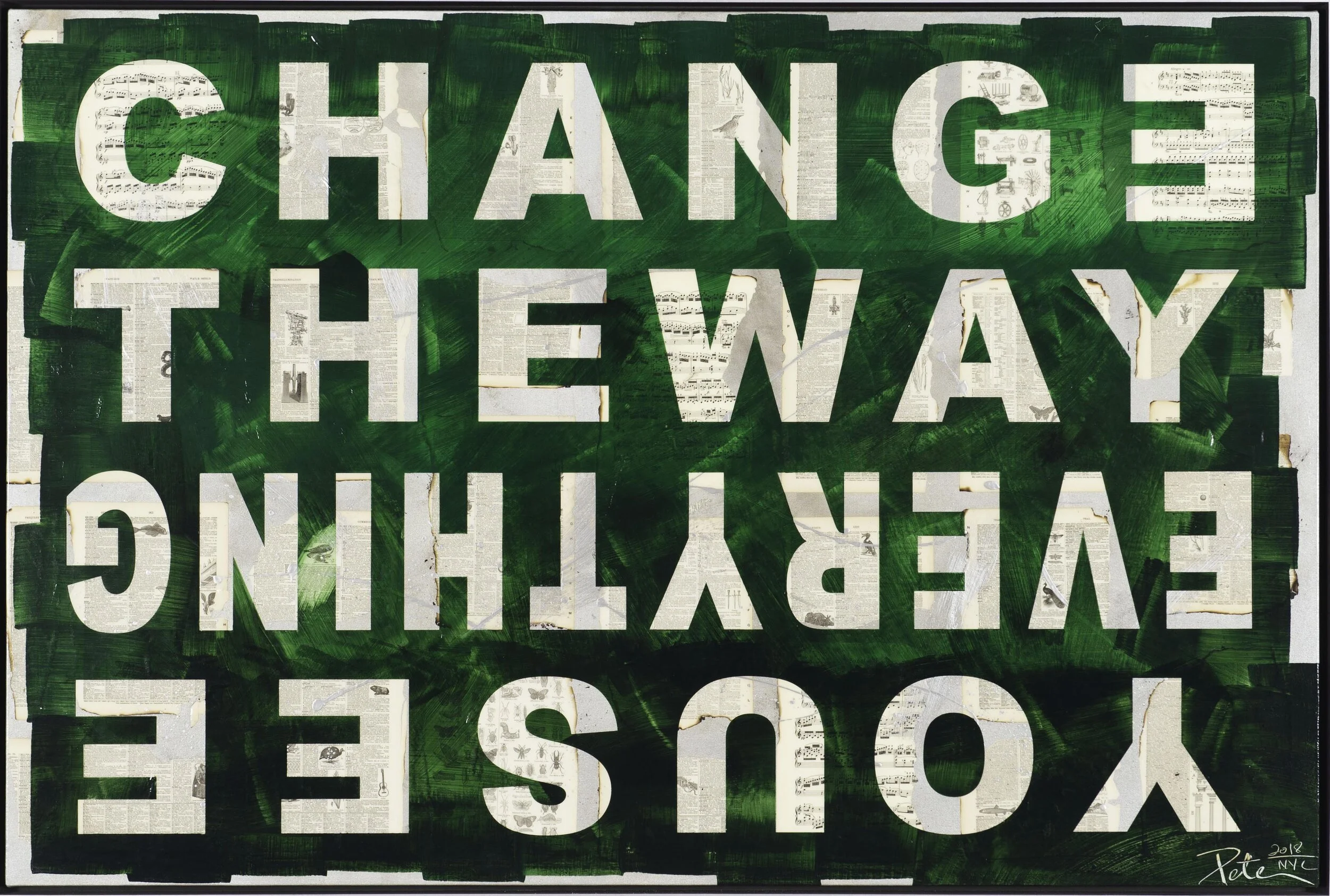 A painted sign with the words 'CHANGE THE WAY' repeated twice in white uppercase letters. The background features green brush strokes overlaid with newspaper clippings and images.