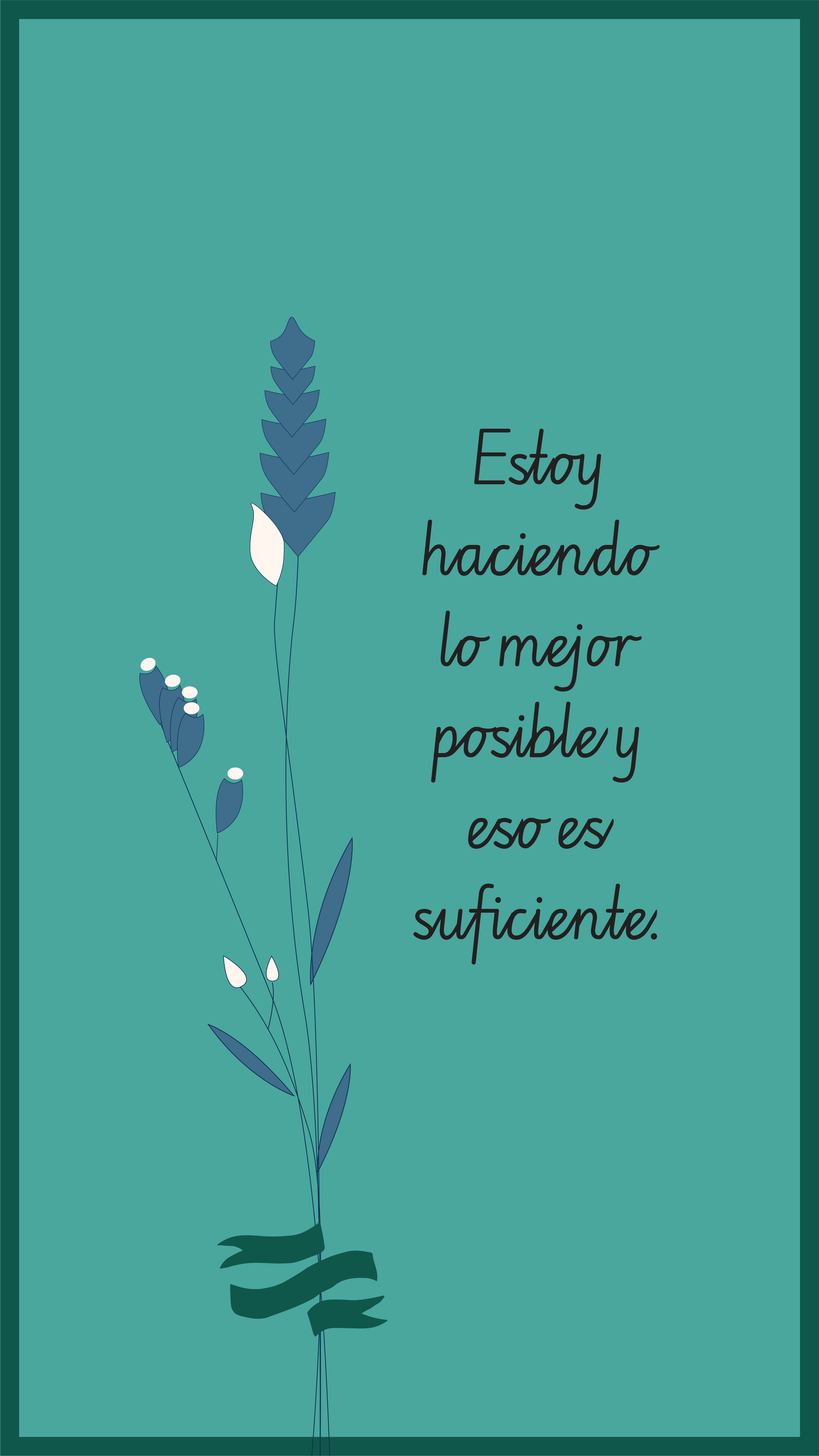 Estoy haciendo lo mejor posible y eso es suficiente. 