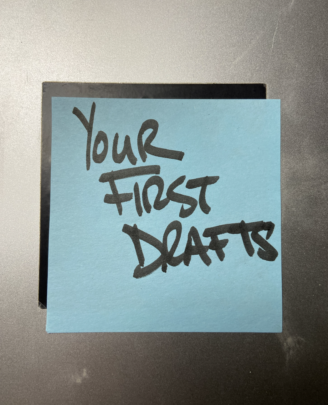 Your First Drafts