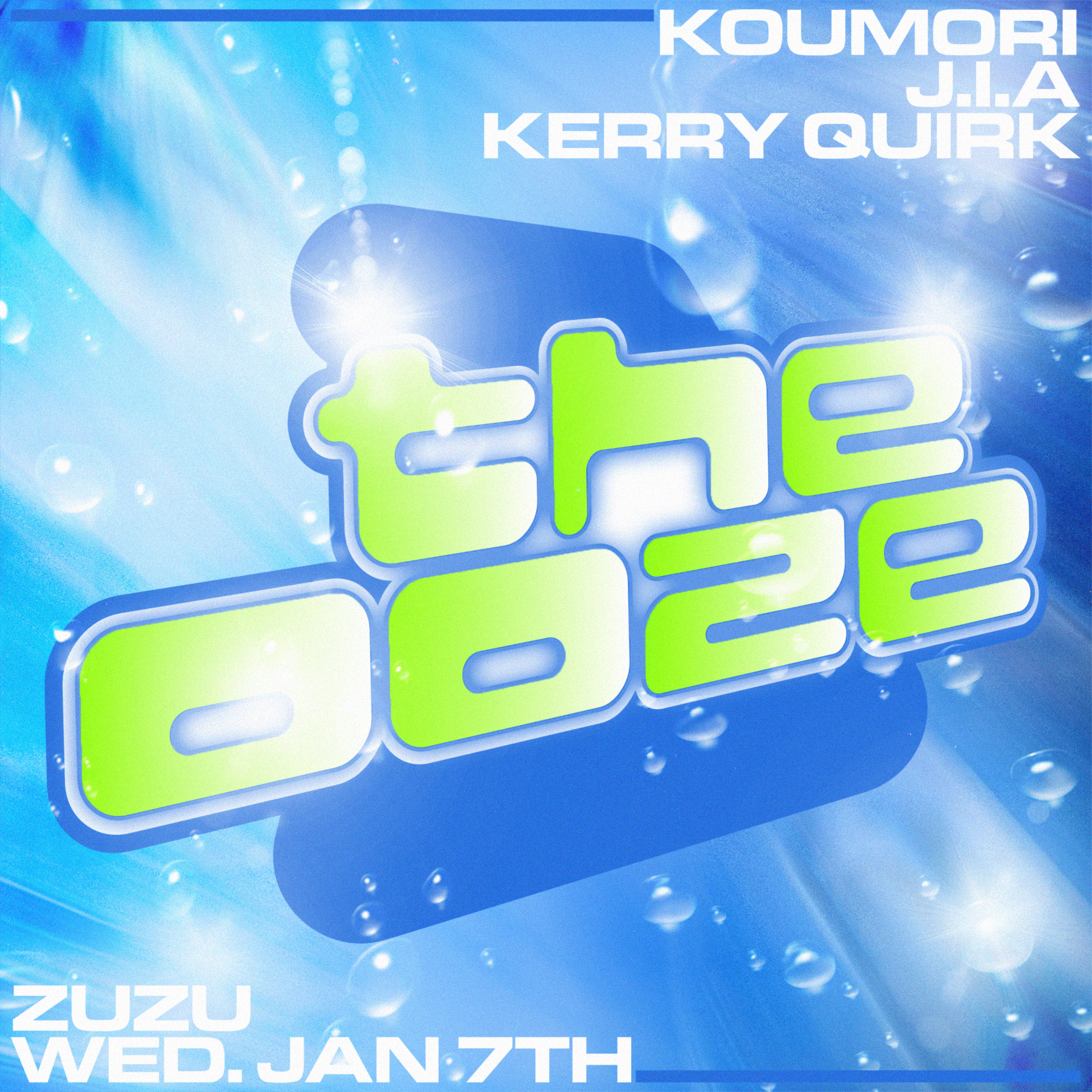 The OOZE 1/7/26 feat. Koumori, J.I.A. & Kerry Quirk