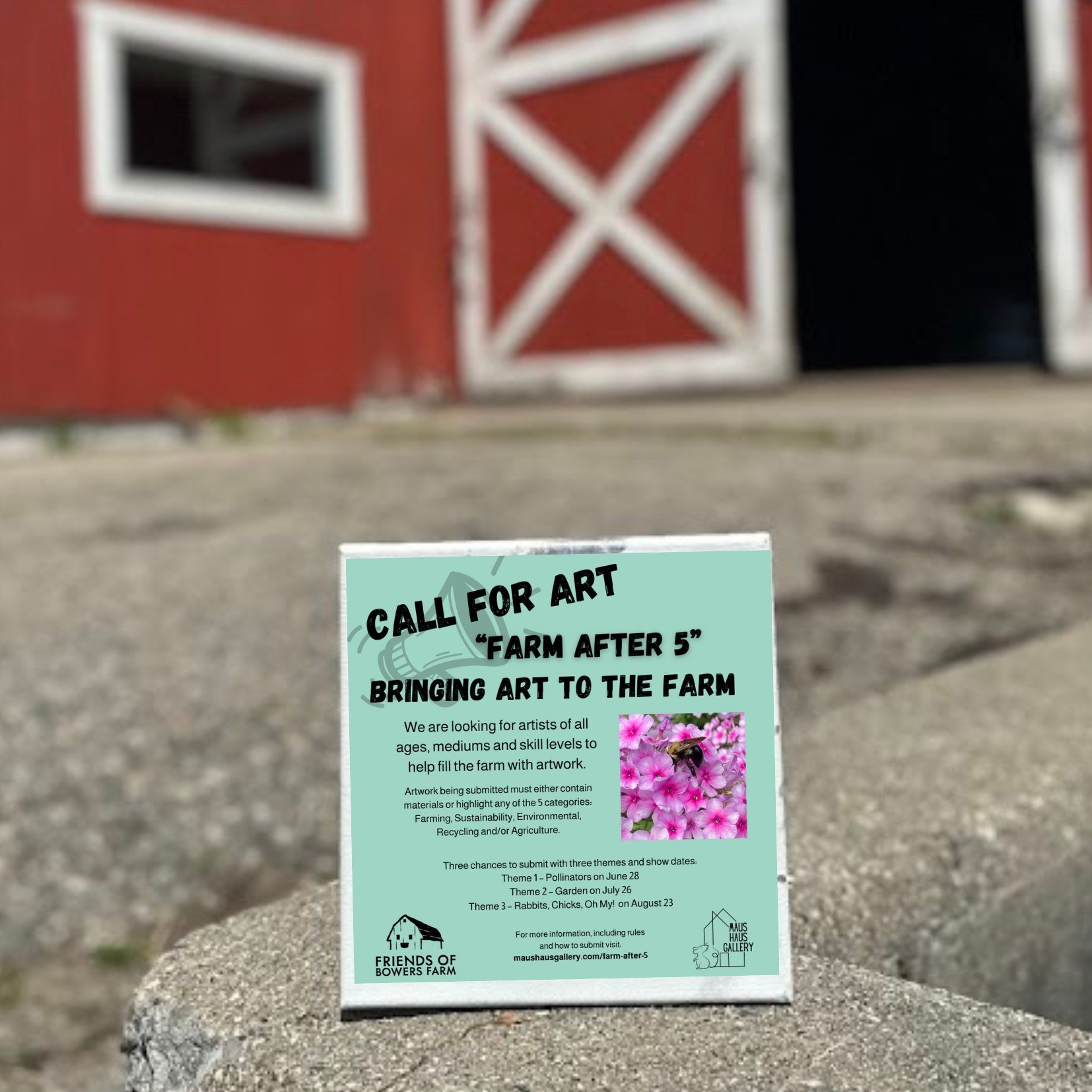 Call for Art: BOWERS SCHOOL FARM &amp; MAUS HAUS GALLERY ARE BRINGING ART TO THE FARM
~
Seeking artists of all ages, mediums, and skill levels to help fill the farm with artwork. The artwork will be part of a scavenger hunt walk throughout the proper