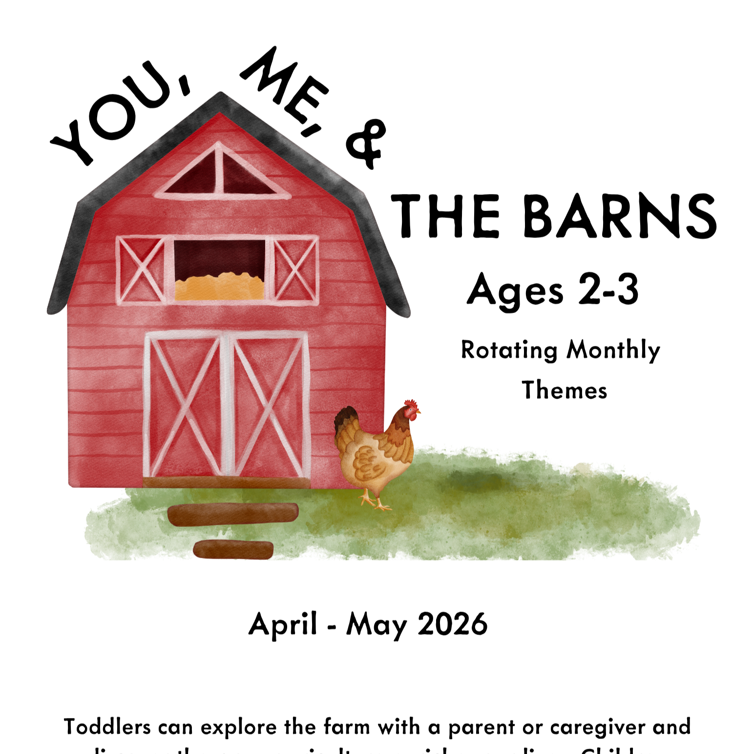 April-May: You, Me & the Barns (ages 2-3)
