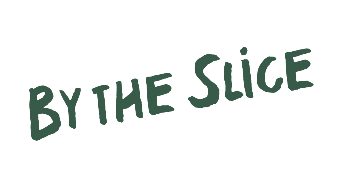 By the Slice section of the menu