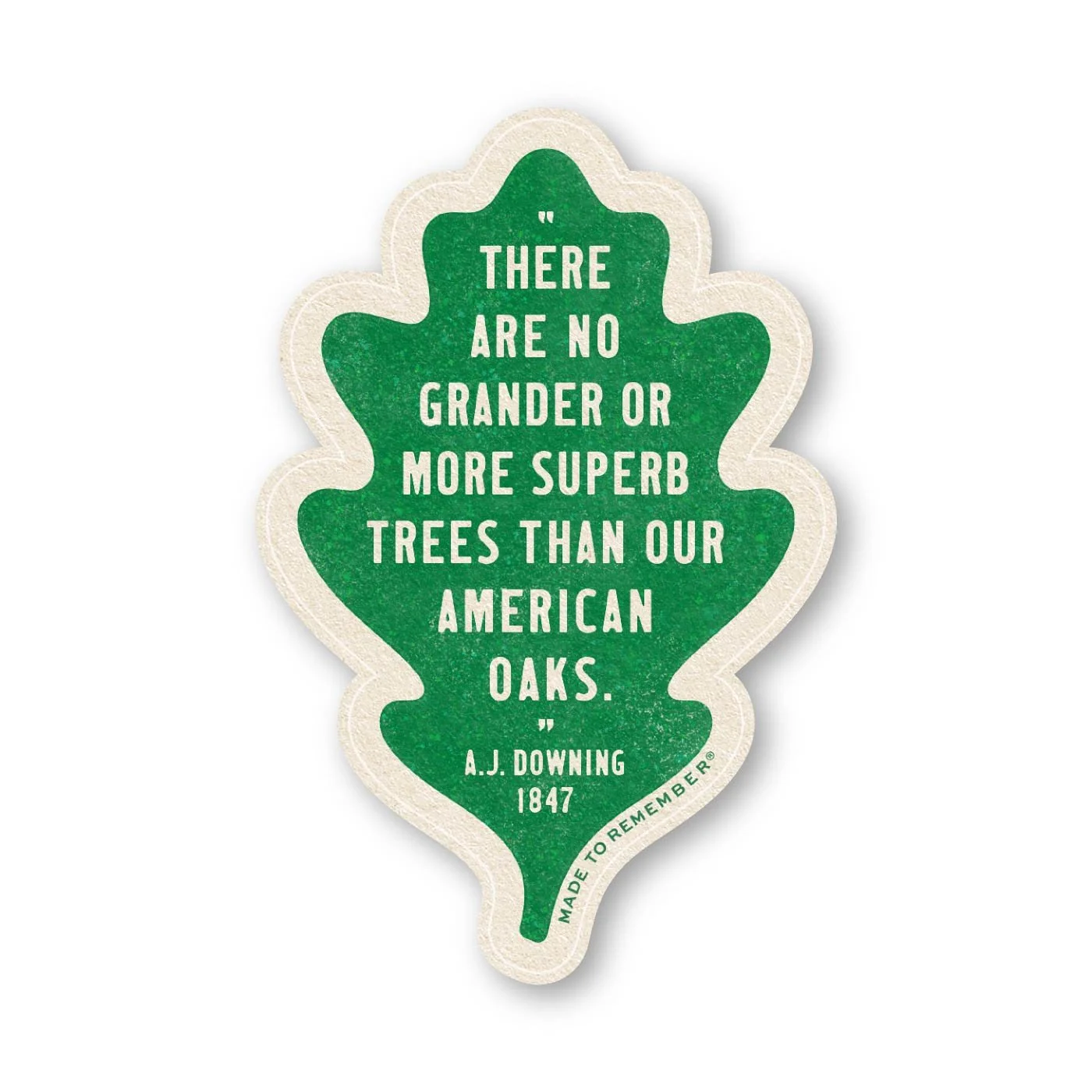 white-oak-quote-downing-sticker-made-to-remember.jpg
