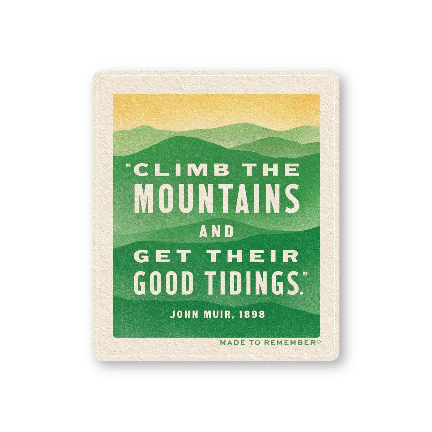Muir Mountains Quote Sticker