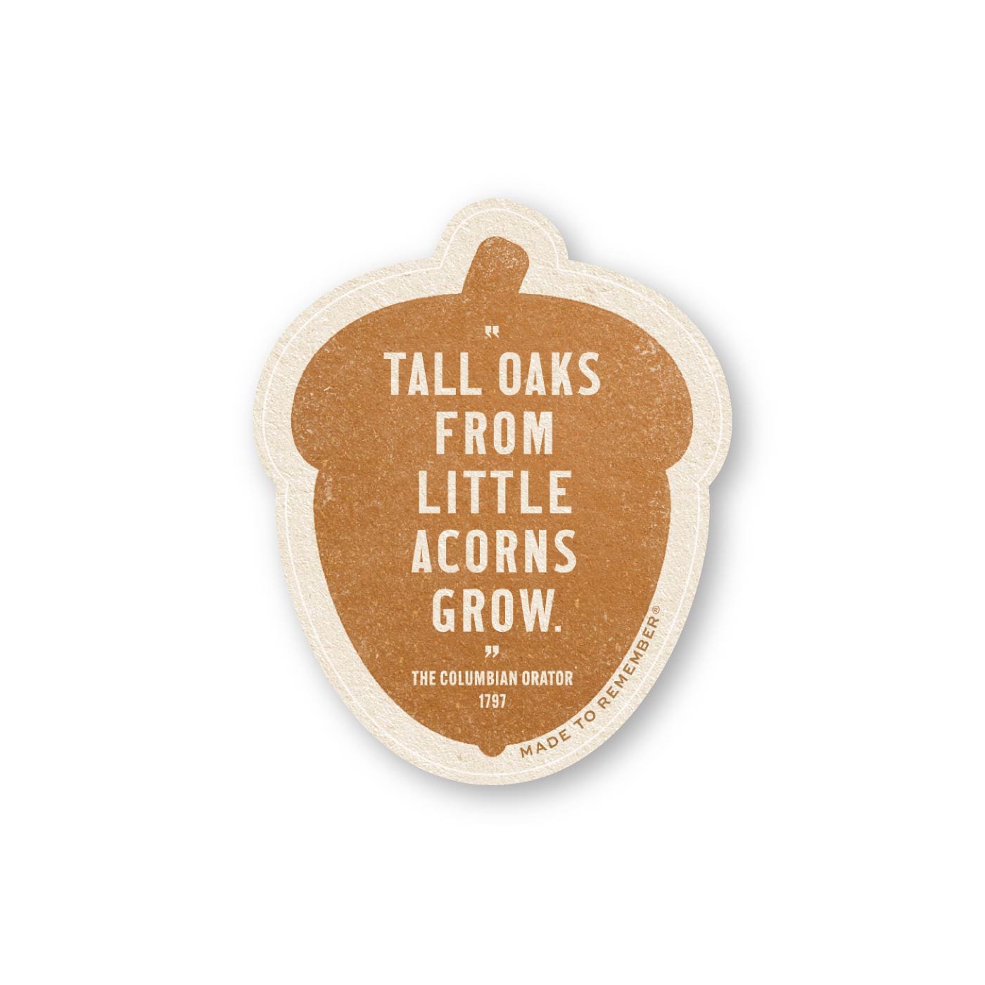 acorn-quote-columbian-orator-sticker-made-to-remember.jpg