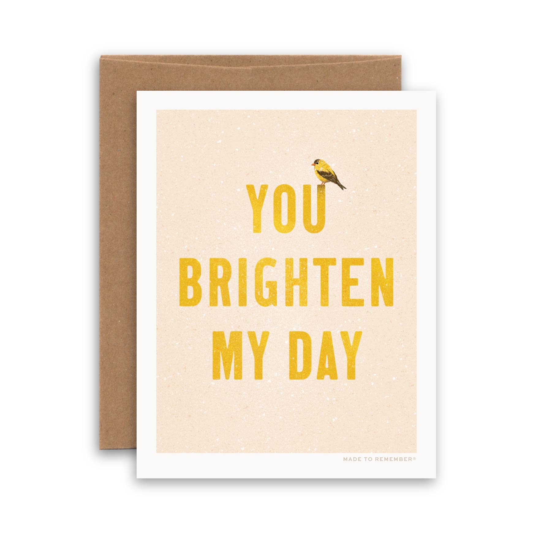 You Brighten My Day | American Goldfinch Greeting Card