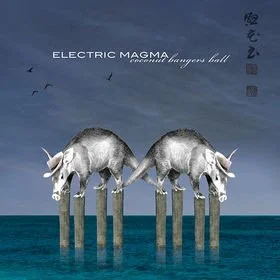 Coconut Bangers Ball - Electric Magma - CD