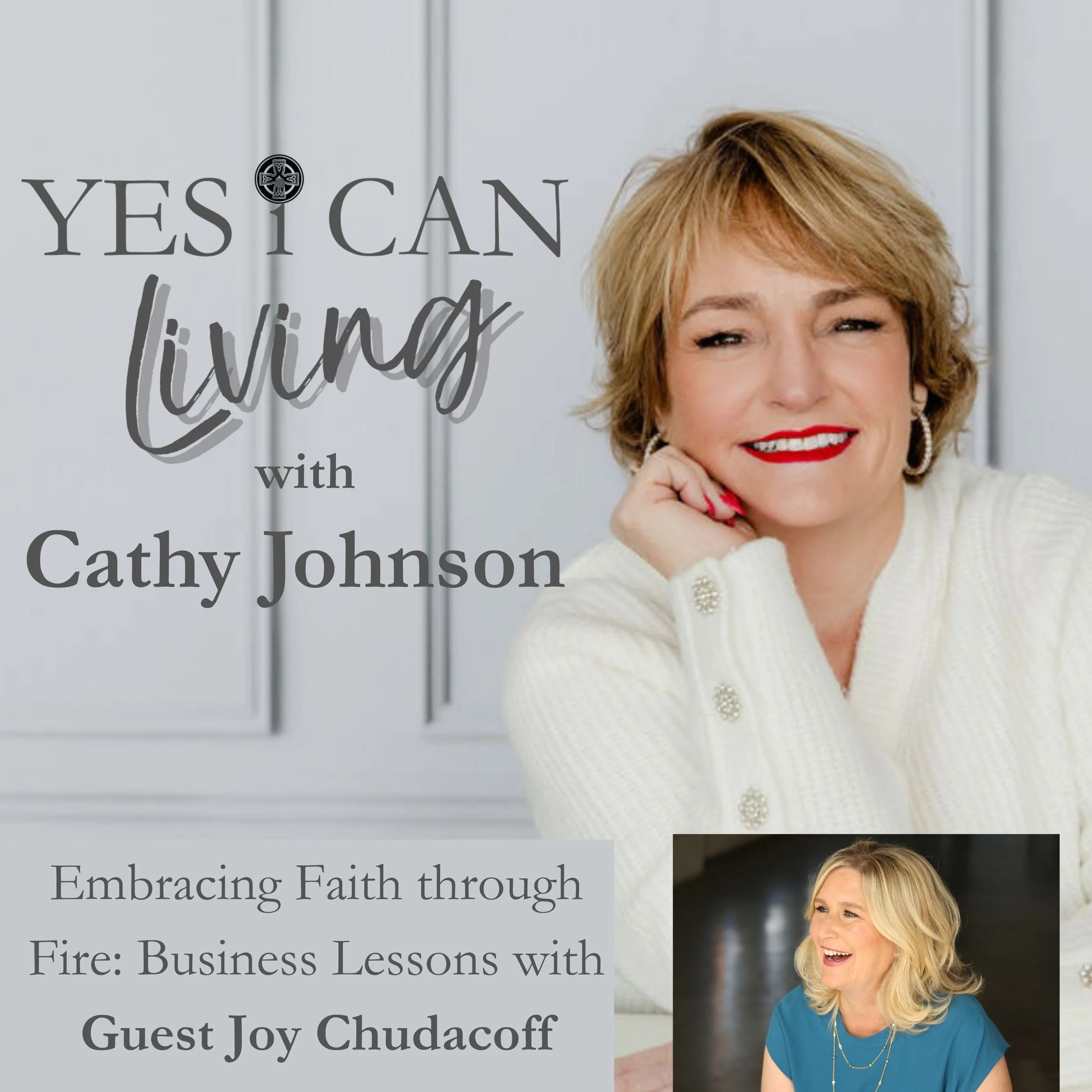 Embracing Faith through Fire: Business Lessons from Joy Chudacoff