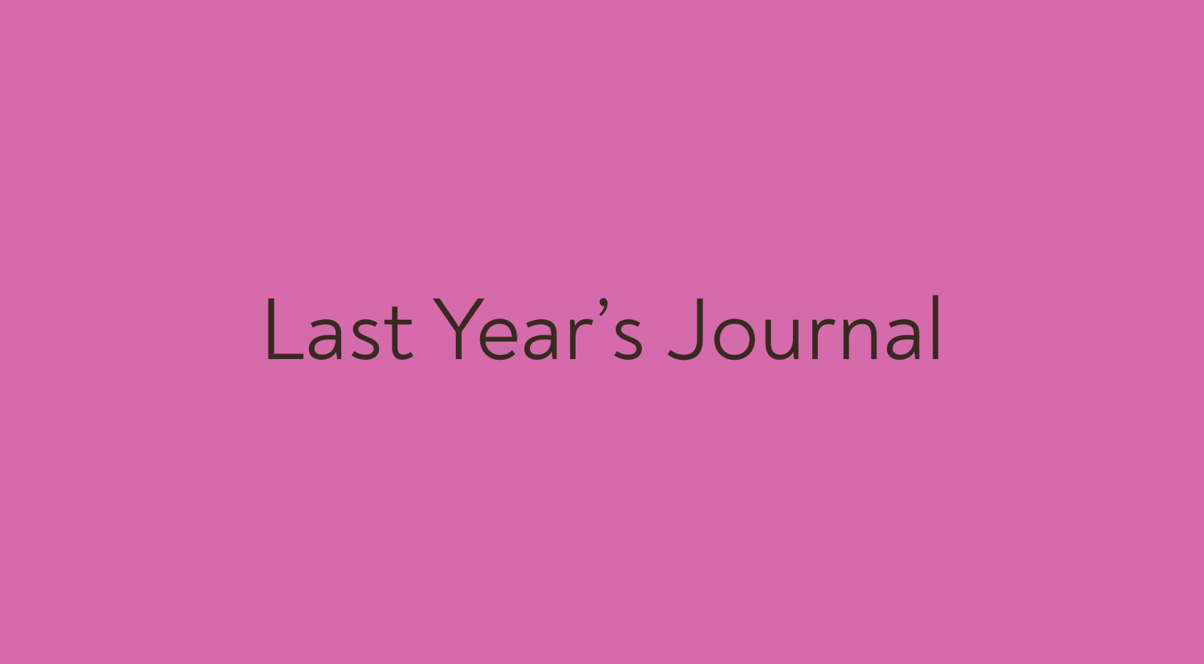 Last Year’s Journal: A Cento