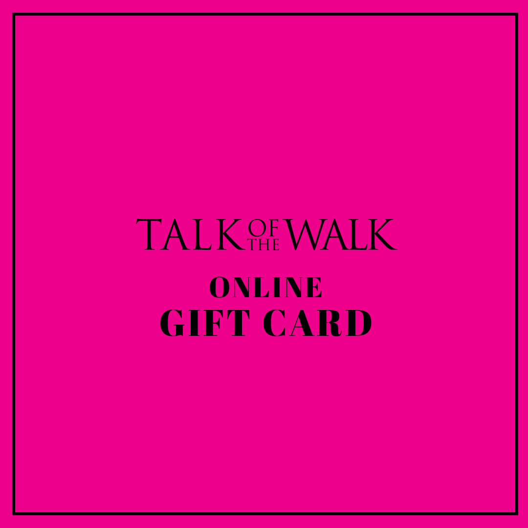 TALK OF THE WALK ONLINE Gift Card