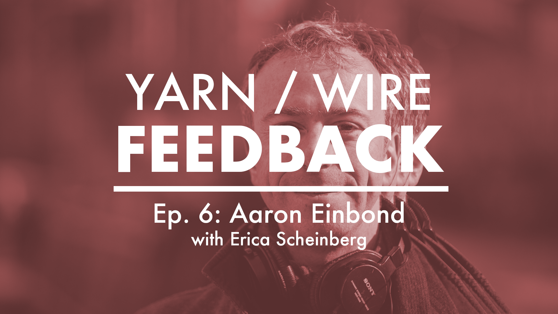 Feedback // Episode 6