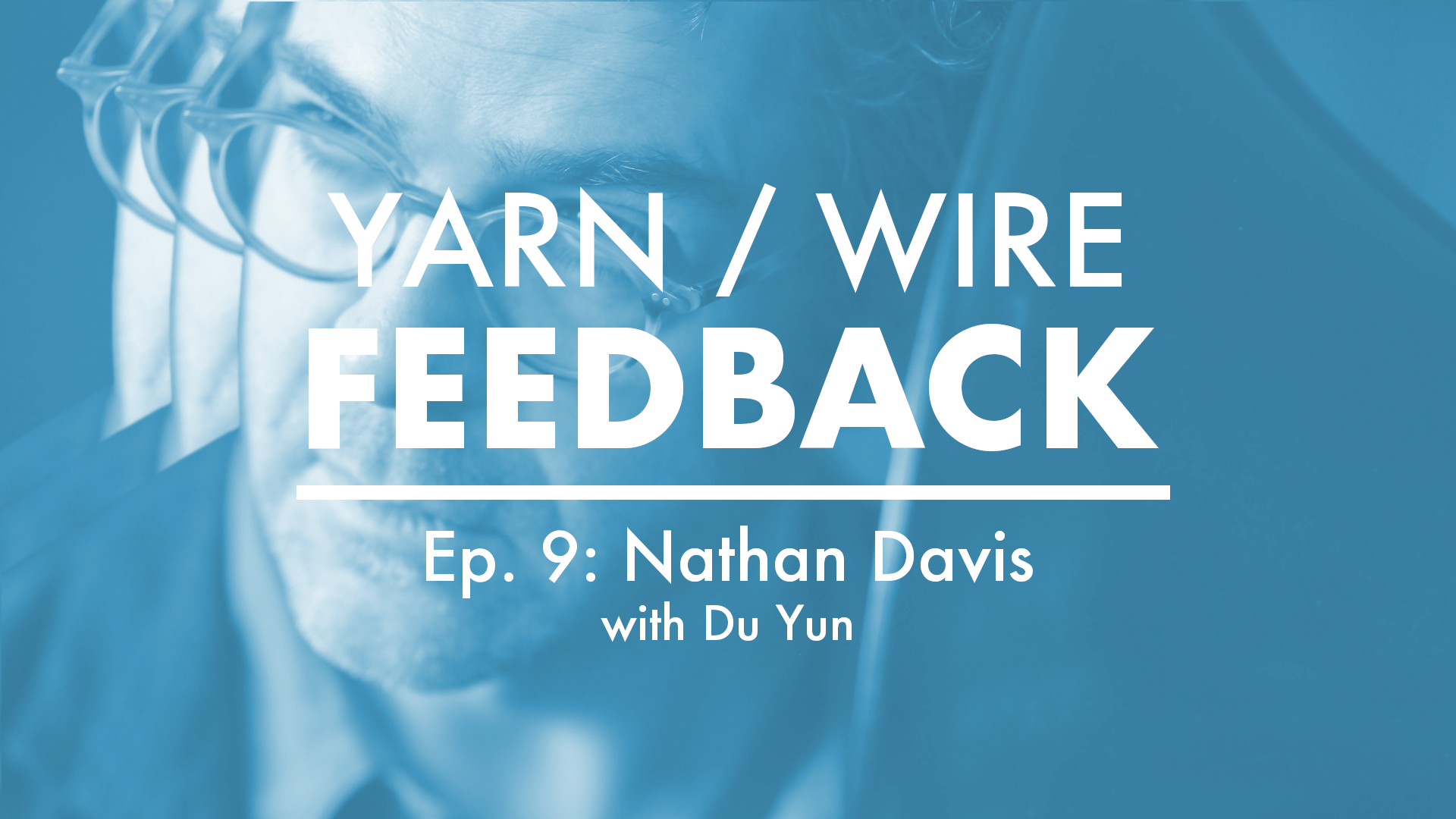 Feedback // Episode 9