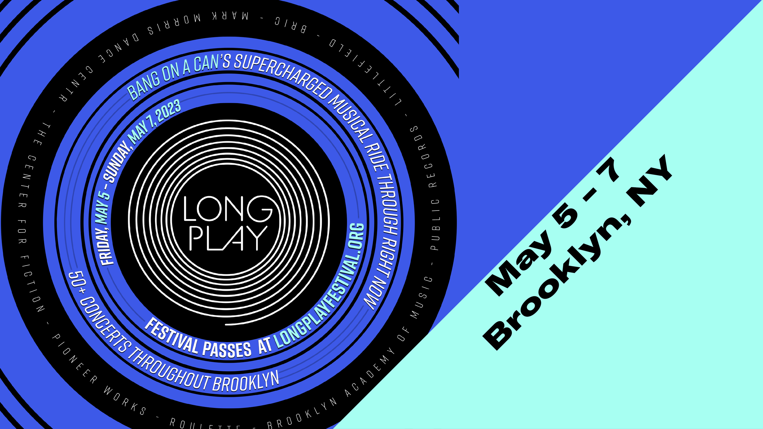 Long Play Festival, BRIC, Brooklyn