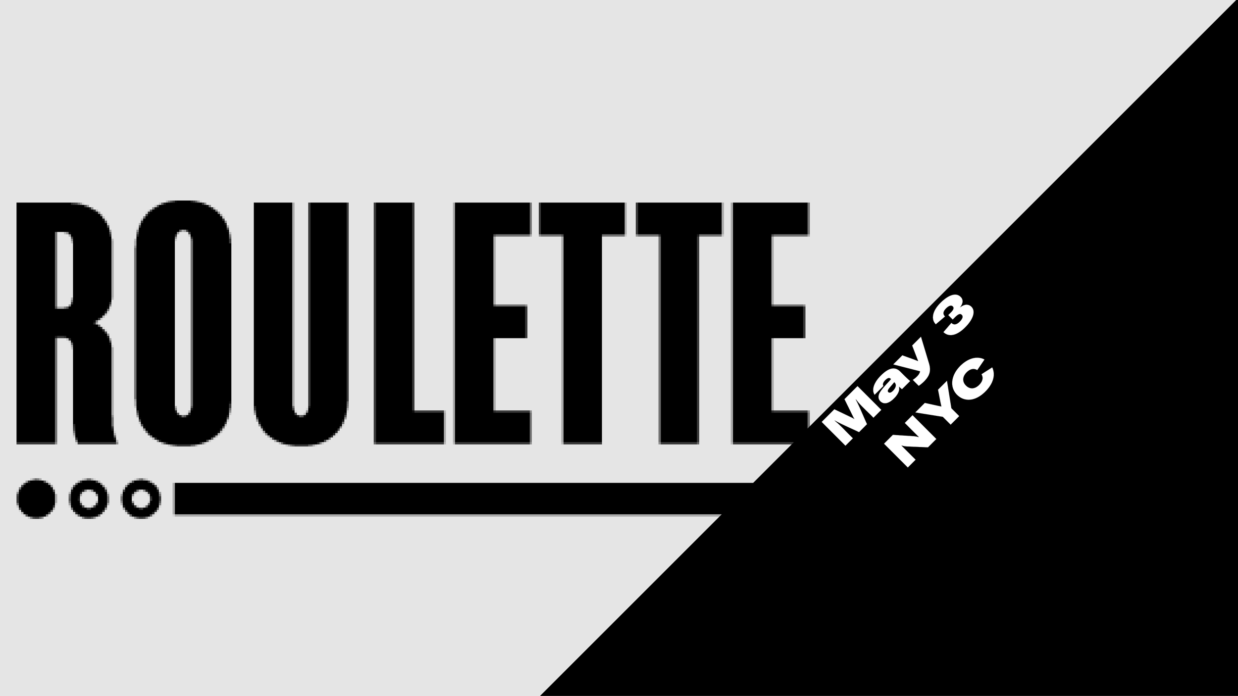 Yarn/Wire Currents: Roulette, Brooklyn