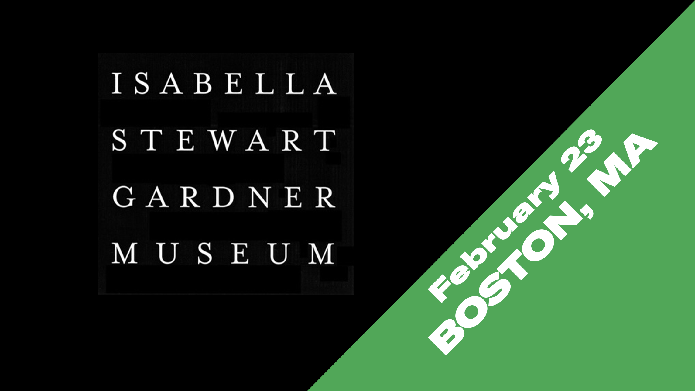 Isabella Stewart Gardner Museum