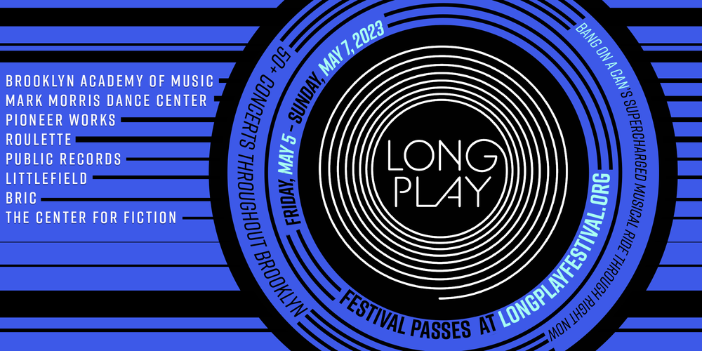Long Play Festival, BRIC, Brooklyn — Yarn/Wire