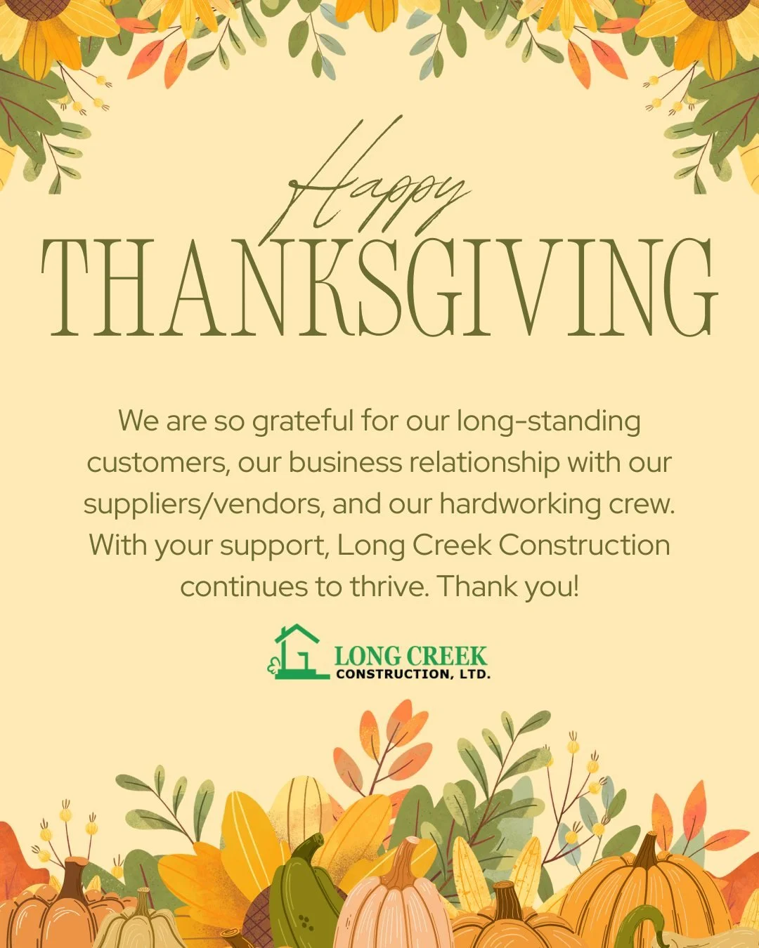 Happy Thanksgiving!  A sincere thank you to everyone and everything that has led to our success. We wish everyone a peaceful and joyful Thanksgiving holiday, full of love and gratitude. Please note, our office will be closed for the holiday weekend. 