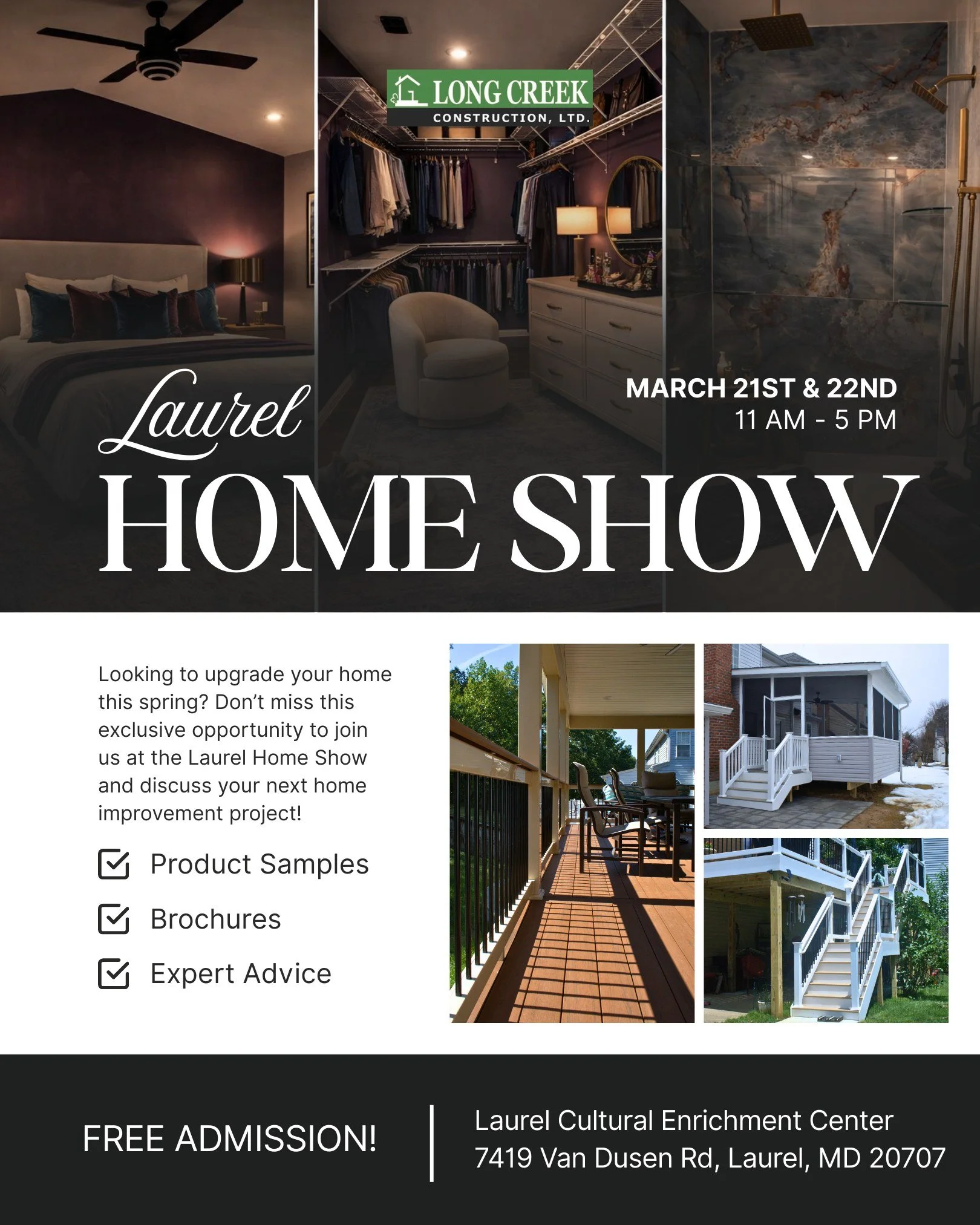 Spring is almost here! Visit us at the Laurel Home Show this weekend, March 21st and 22nd, to get inspiration for your next home improvement project. 
Admission is free, and we would love to see you there! 

Date: March 21 &amp; 22
Time: 11 am - 5pm
