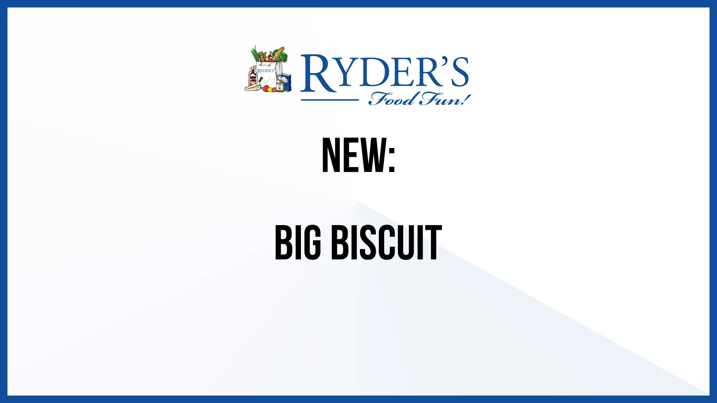 Big Biscuit
