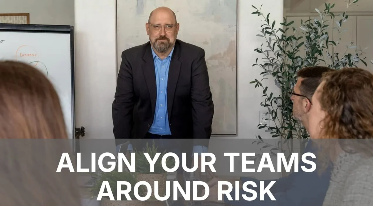 Align Your Teams Around Risk