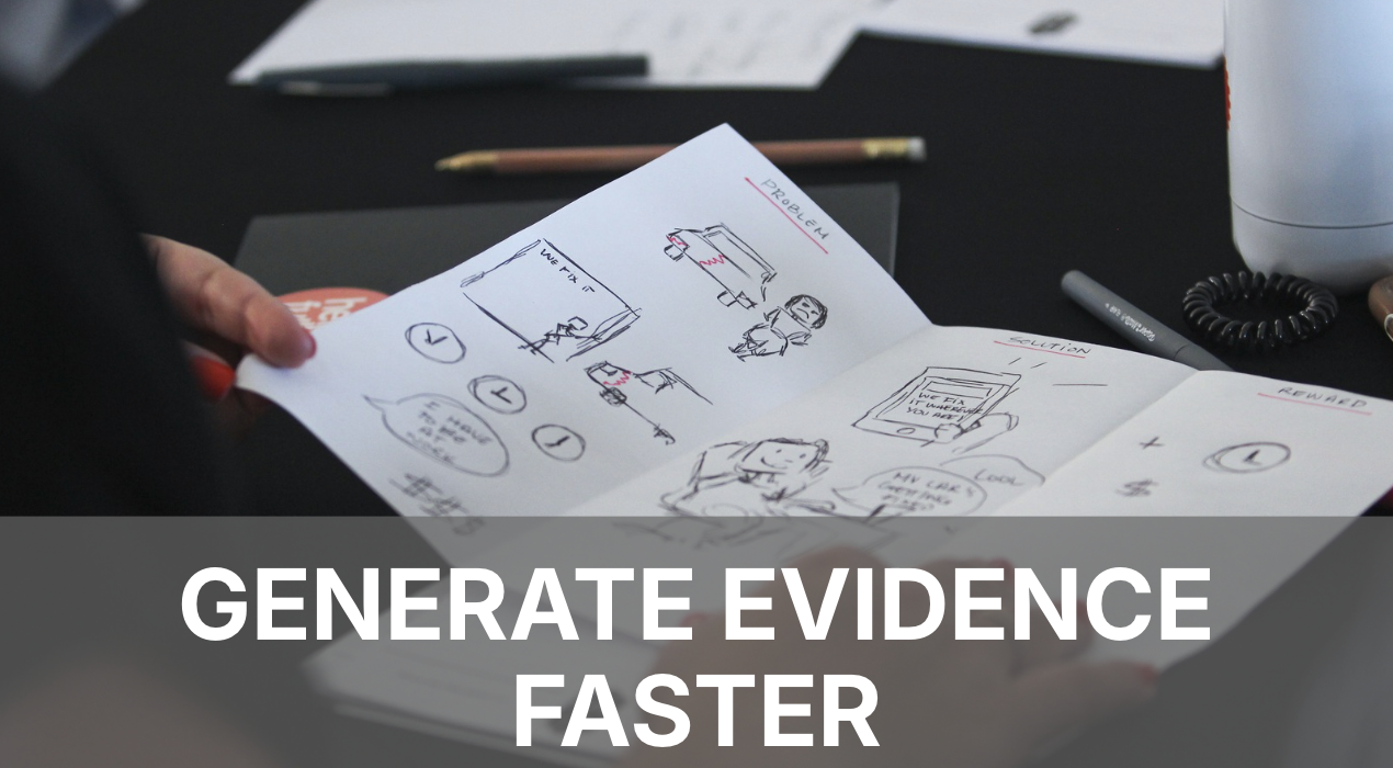 Generate Evidence Faster