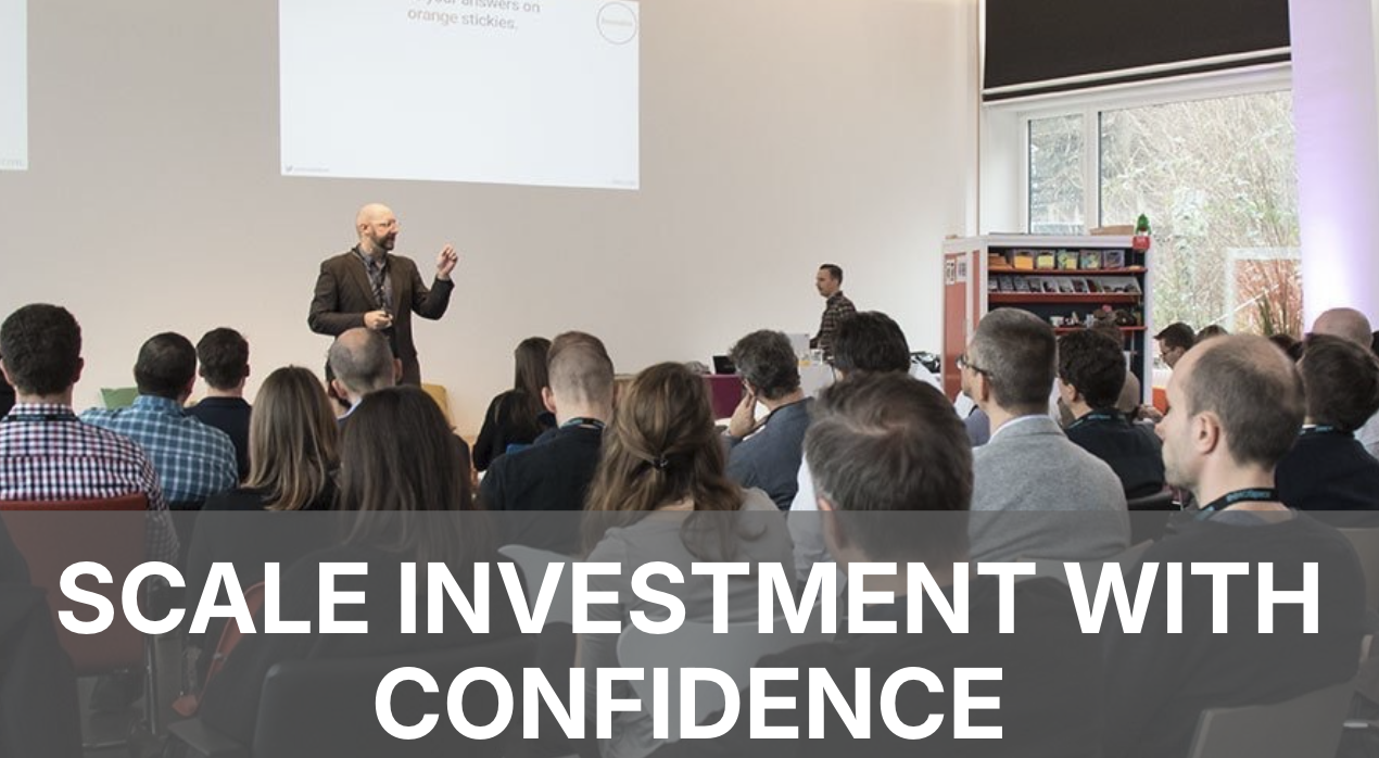 Scale Investment With Confidence