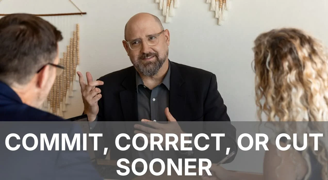 Commit Correct or Cut Sooner
