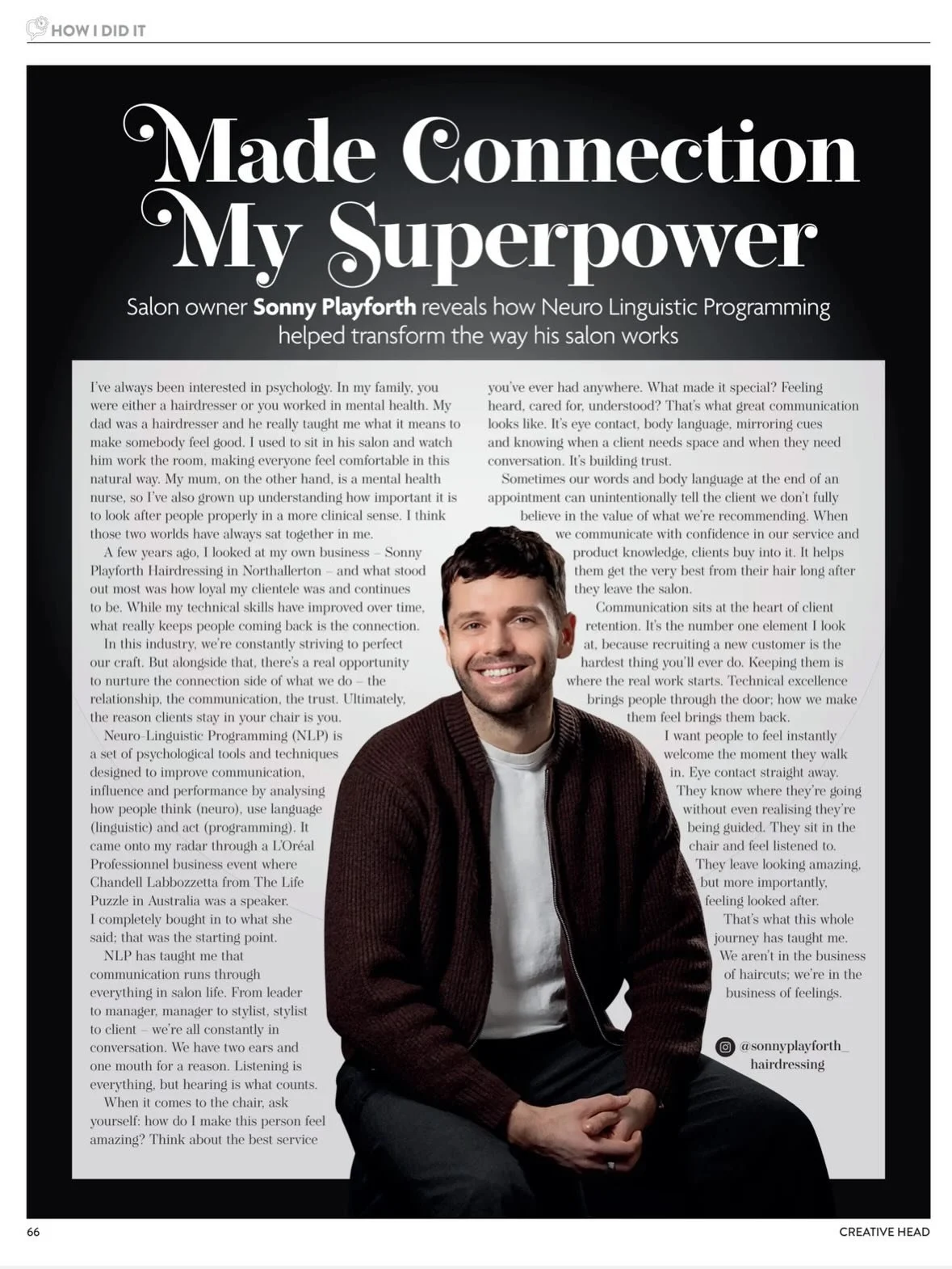 Head down, working hard, and celebrating a massive double-feature week. 

Beyond excited to be featured in @creativeheadmag discussing how NLP and deep communication have transformed my salon environment, alongside being named in @hairdressersjournal