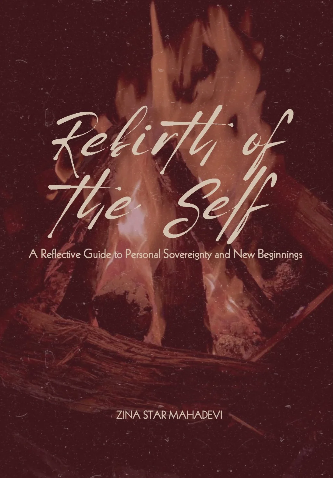 Rebirth of the Self : a reflective guide to personal sovereignty and new beginnings (e-book)